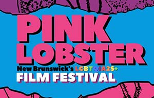Welcome to the World to Screen in New Brunswick's Premier LGBTQIA+ Film Festival